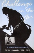 Book cover of Challenge in the Air - A Spitfire Pilot Remembers by LISKUTIN, M. A.